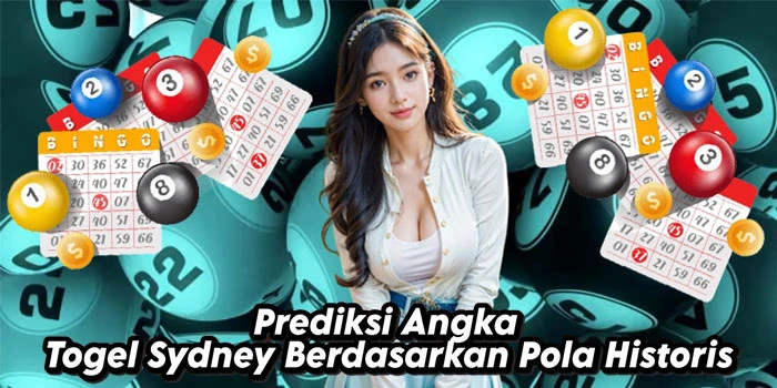 Prediksi-Angka-Togel-Sydney-Berdasarkan-Pola-Historis